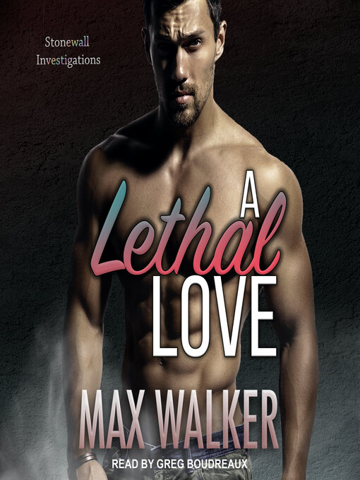 Title details for A Lethal Love by Max Walker - Available